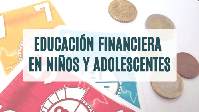 Educación Financiera en Niños y adolescentes