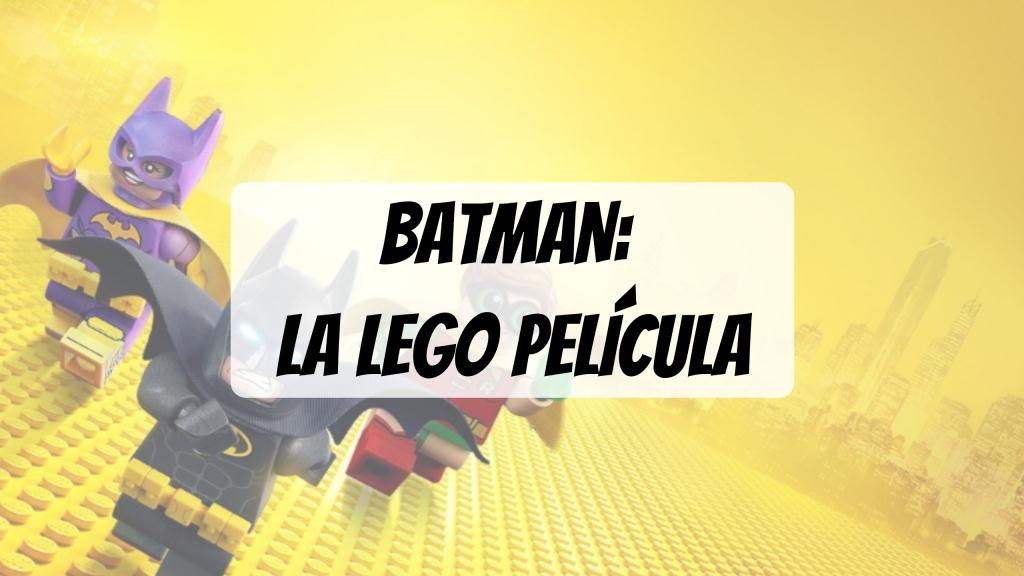 PORTADA reseña Batman La Lego Película para niños