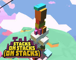 Stacks on Stacks on stacks