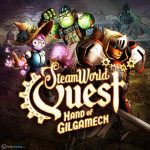 Steamworld Quest Hand of Gilgamech