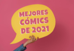 mejores comics 2021