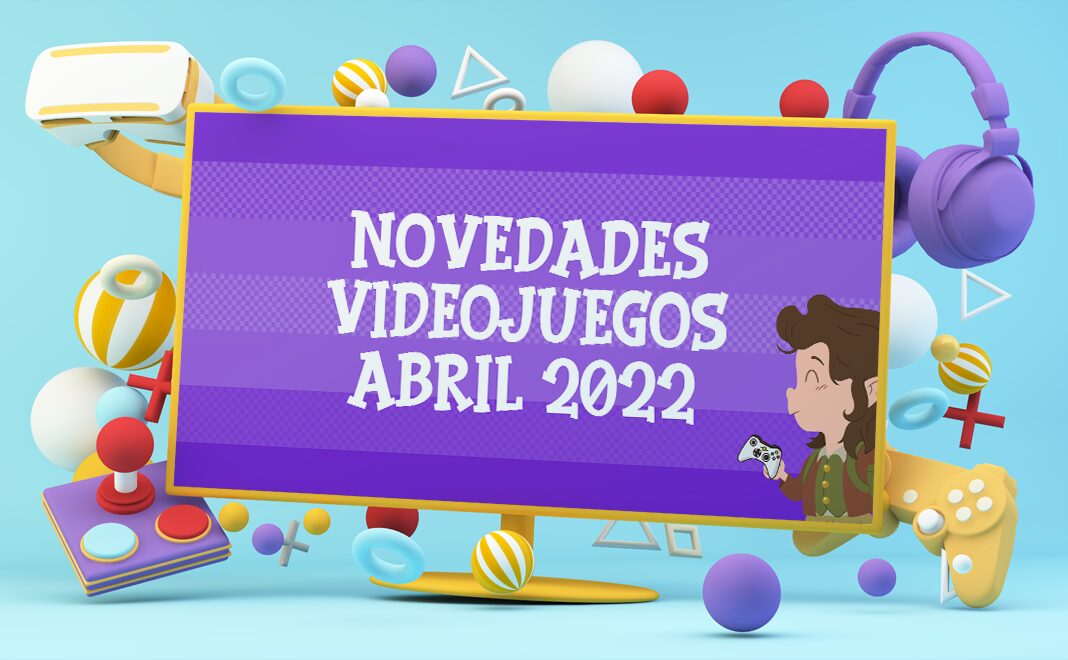 videojuegos abril