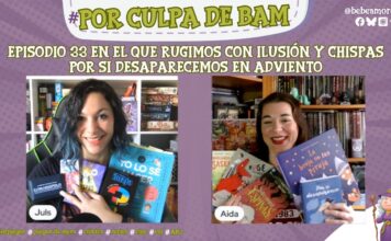 episodio 33 podcast por culpa de bam