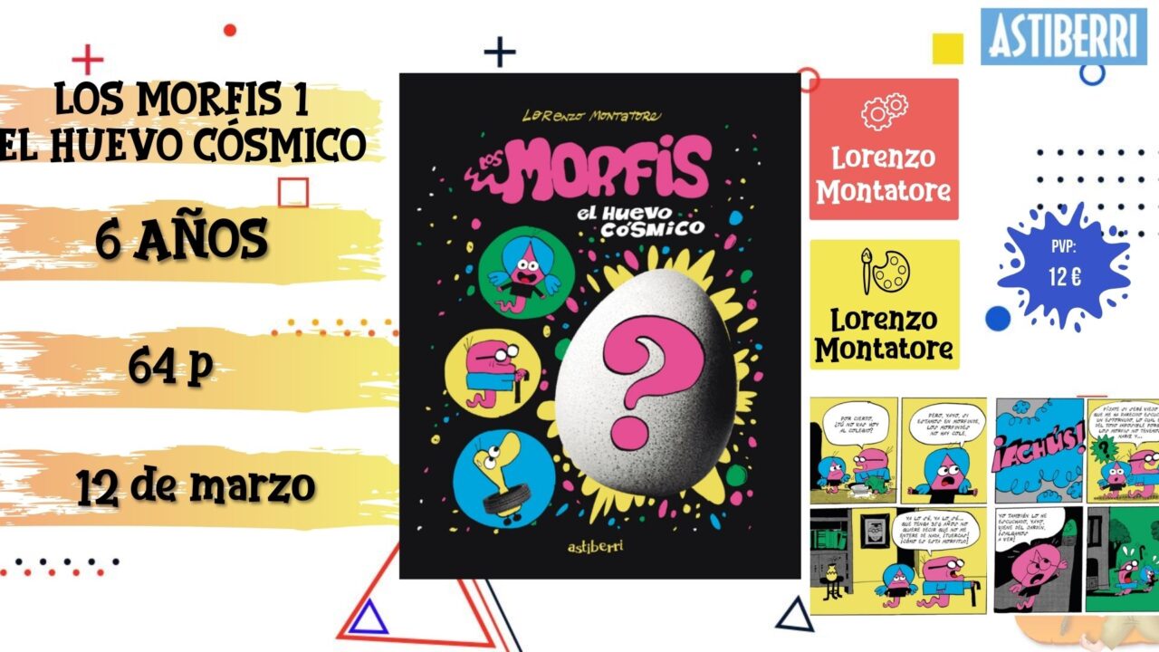 Portada del cómic infantil "Los Morfis 1. El huevo cósmico" de Astiberri, novedad de marzo 2026.