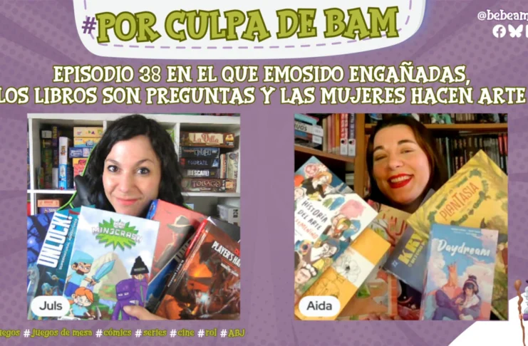 portada episodio 38 podcast por culpa de bam