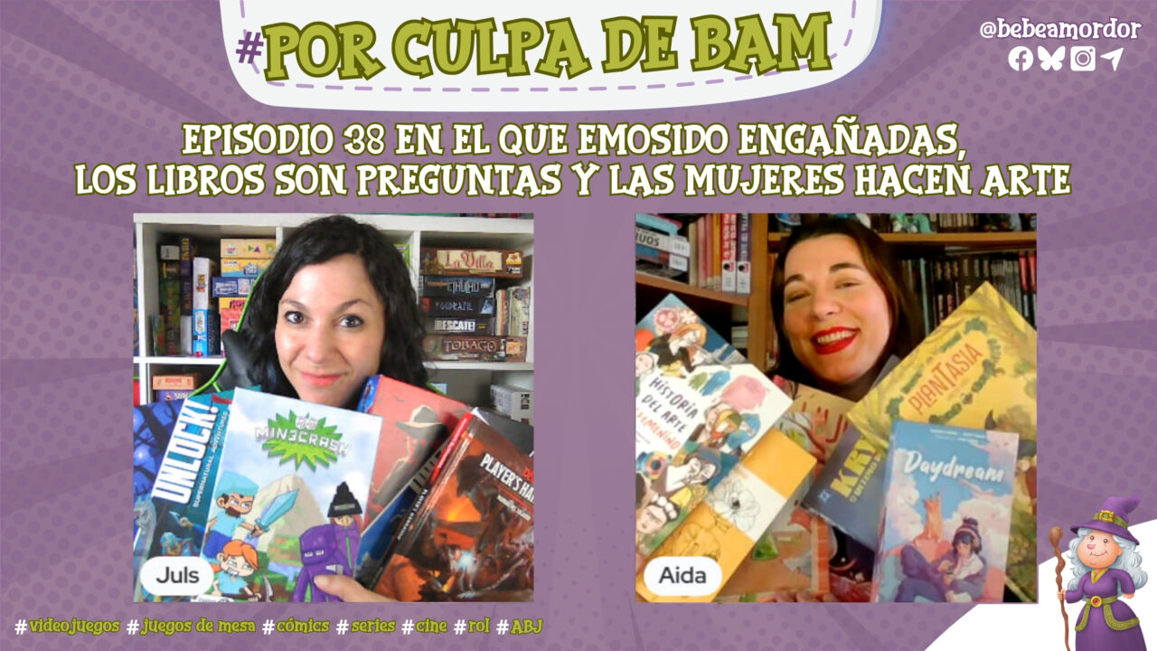 portada episodio 38 podcast por culpa de bam