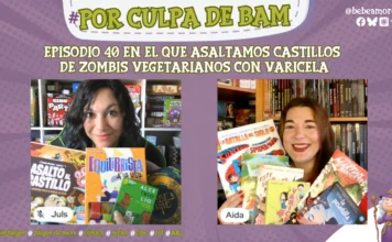 Podcast Por Culpa de BaM! – Episodio 40 En el que asaltamos castillos de zombis vegetarianos con varicela portada episodio 40 pcdb