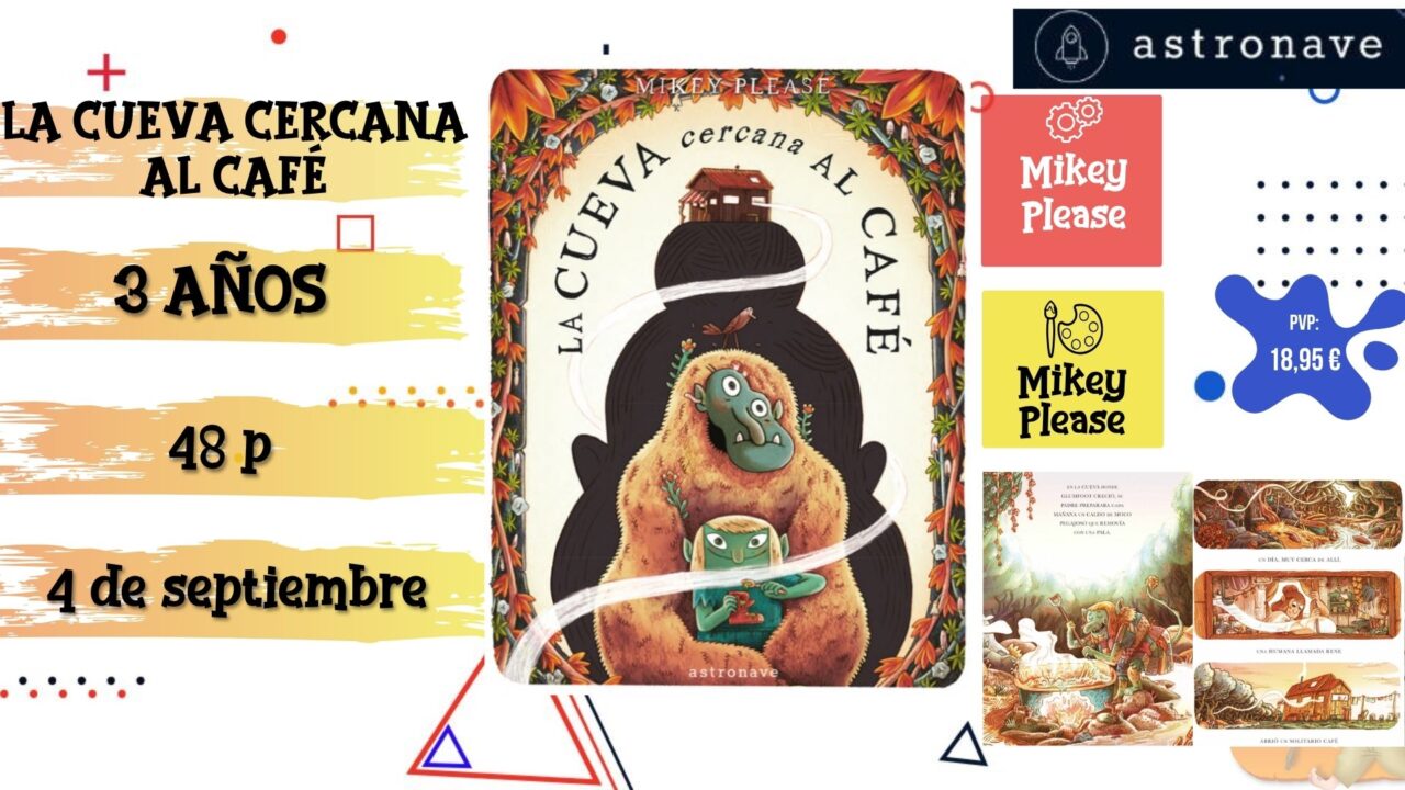 Portada del cómic infantil "La cueva cercana al café" de Astronave, novedad de septiembre 2026.