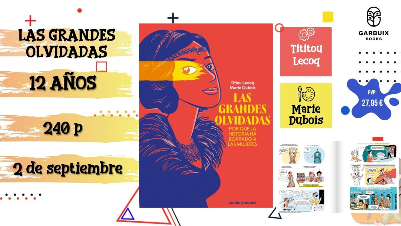 Portada del cómic infantil "Las grandes olvidadas" de Garbuix Books, novedad de septiembre 2026.