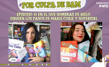 portada episodio 41 podcast Por Culpa de BaM