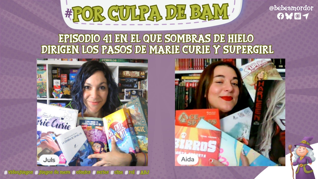 portada episodio 41 podcast Por Culpa de BaM